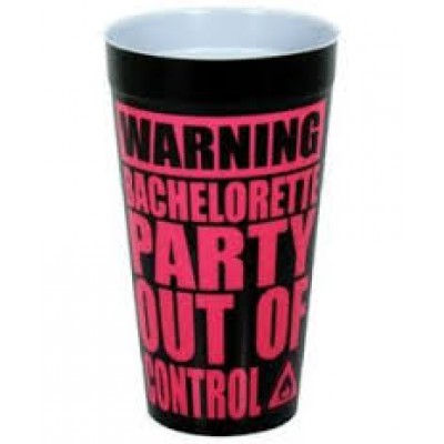 Plastic Cup Large -Warning Bachelorette Party out of Control
