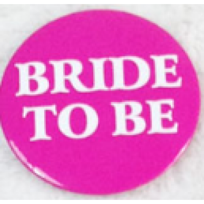 Badge - Bride to Be (Hot Pink Single)