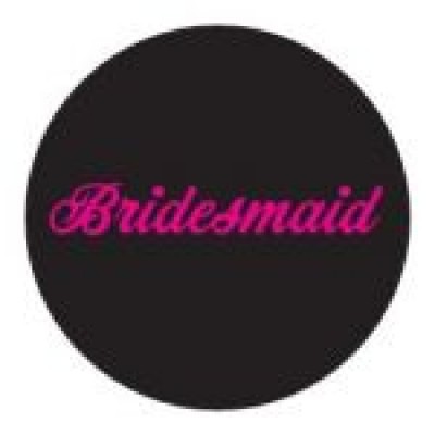 Round sticker - Bridesmaid Black with Pink Writing