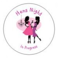 Round sticker - Hens Night in Progress Girls